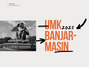 Ilustrasi UMK Banjarmasin 2025. (Propublika.id)