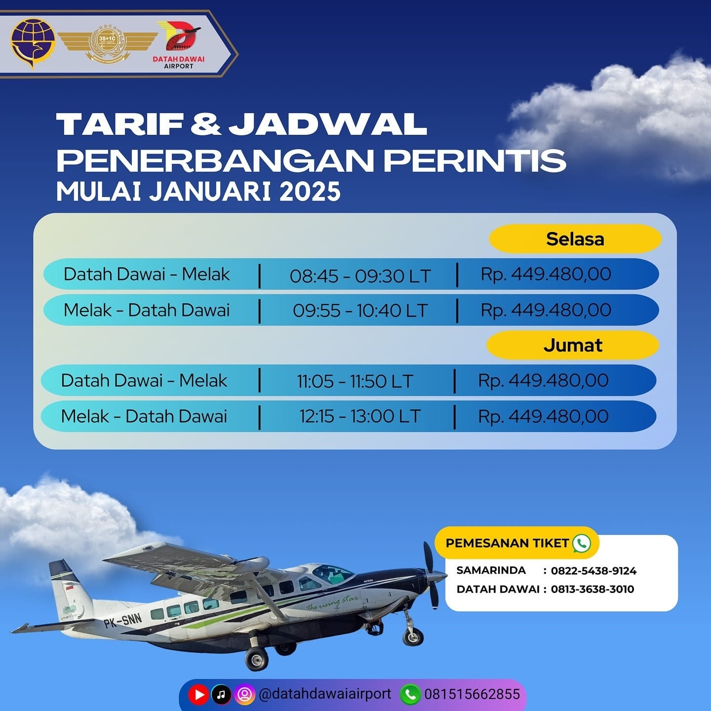 Jadwal penerbangan antara Datah Dawai dan Melak (Kutai Barat), tersedia pula jadwal penerbangan yang efisien. Harga tiketnya seragam, yakni Rp449.480.
